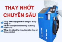 DỊCH VỤ MỚI – THAY NHỚT CHUYÊN SÂU LÀM SẠCH ĐỘNG CƠ 